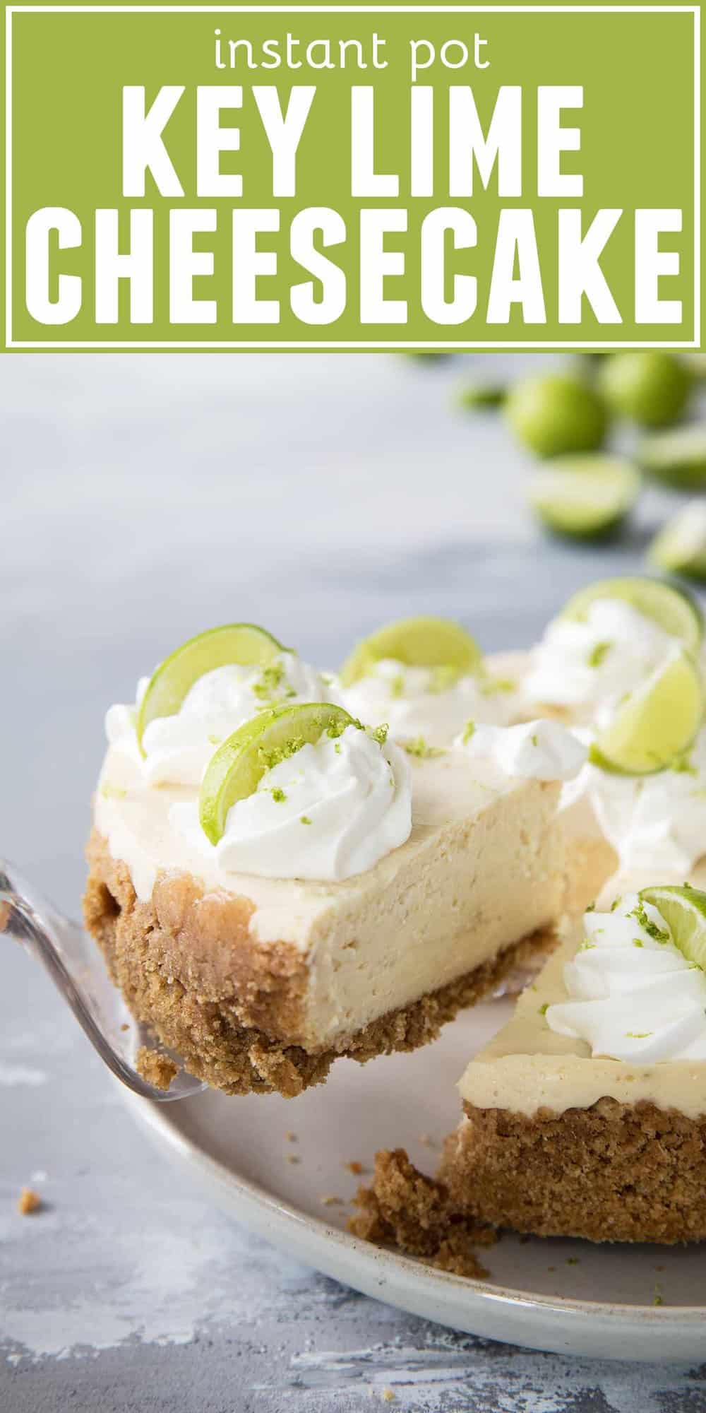 Instant Pot Key Lime Cheesecake - Instant Pot Dessert - Taste and Tell