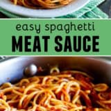 Easy Spaghetti Meat Sauce collage with text bar.