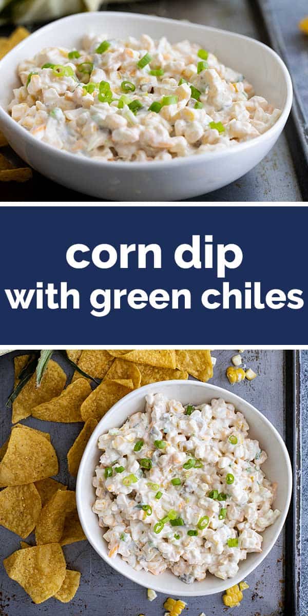 Corn Dip Recipe with Green Chiles - Taste and Tell