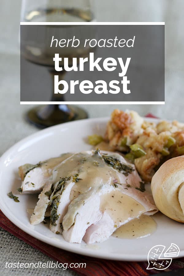 Herb Roasted Turkey Breast Recipe - Taste and Tell