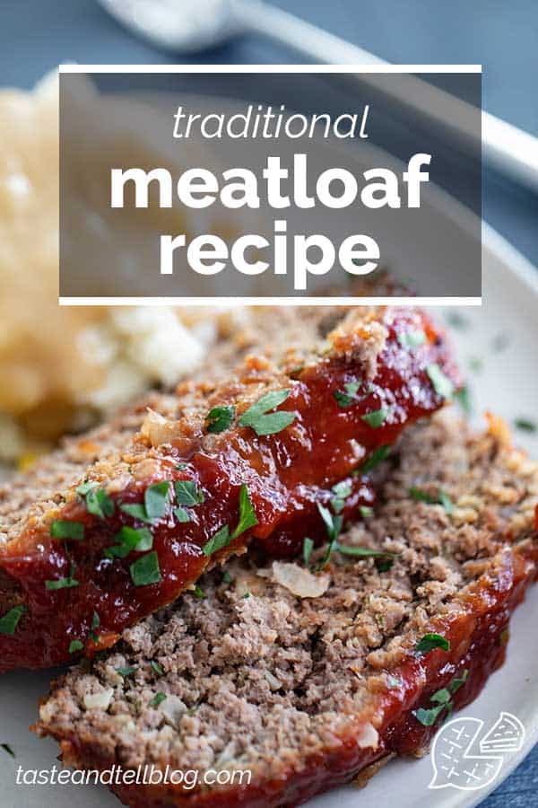 Traditional Meatloaf Recipe with Glaze - Taste and Tell