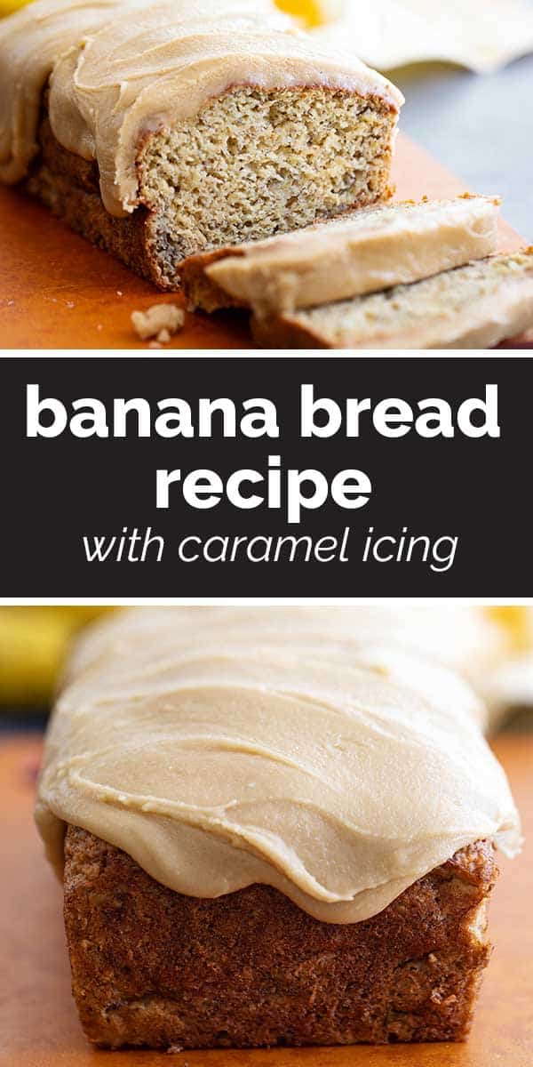 Banana Bread Recipe With Caramel Icing Taste And Tell