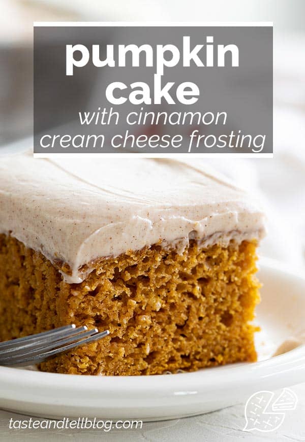 Pumpkin Cake with Cinnamon Cream Cheese Frosting - Taste and Tell