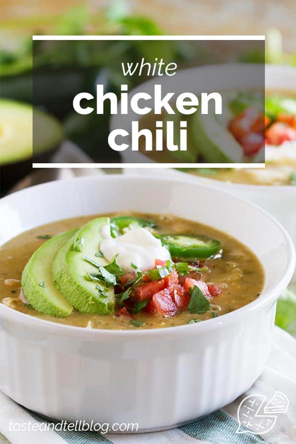 The Best White Chicken Chili Recipe - Taste and Tell