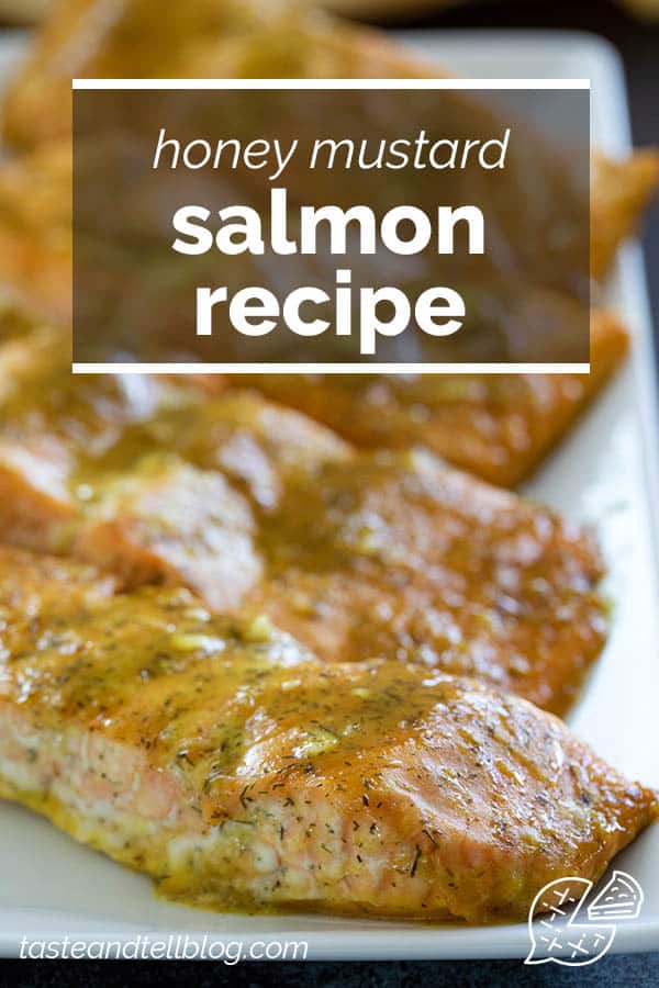 6 Ingredient Honey Mustard Salmon Recipe Taste and Tell