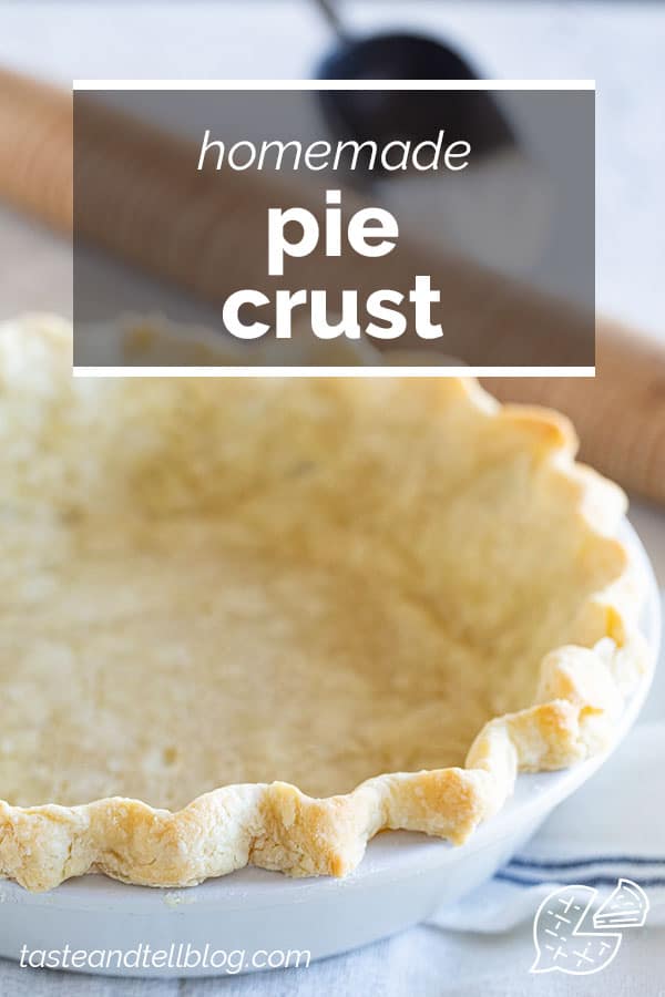 Basic Homemade Pie Crust Recipe - Taste and Tell