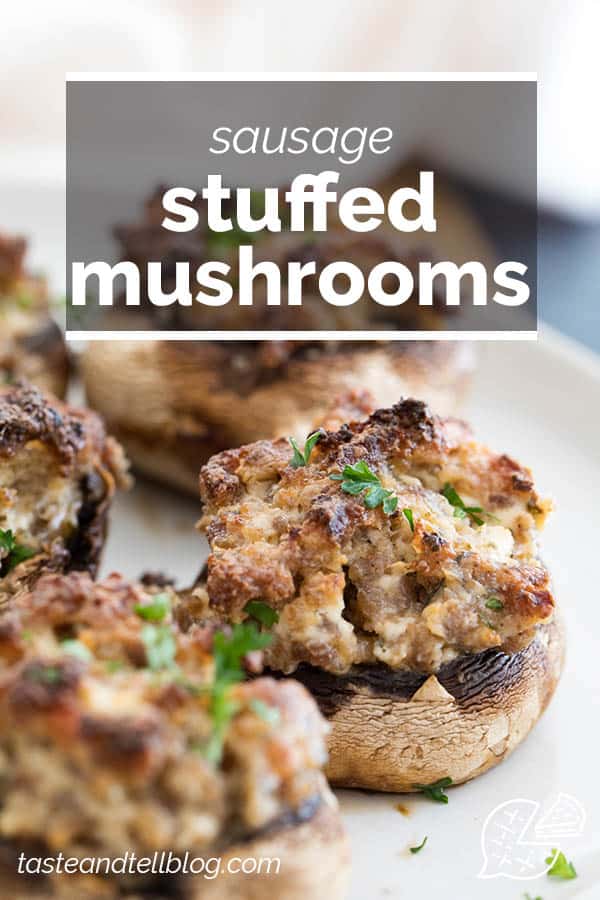 Easy Sausage Stuffed Mushrooms with Cream Cheese - Taste and Tell