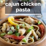 Cajun Chicken Pasta with text overlay
