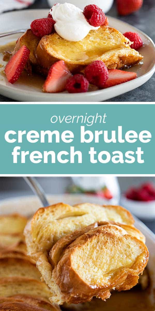 Creme Brulee French Toast - Taste and Tell