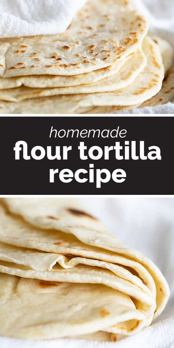 Flour Tortilla Recipe - Taste and Tell