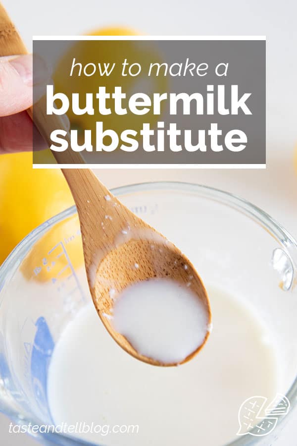 How to Make a Buttermilk Substitute - Taste and Tell