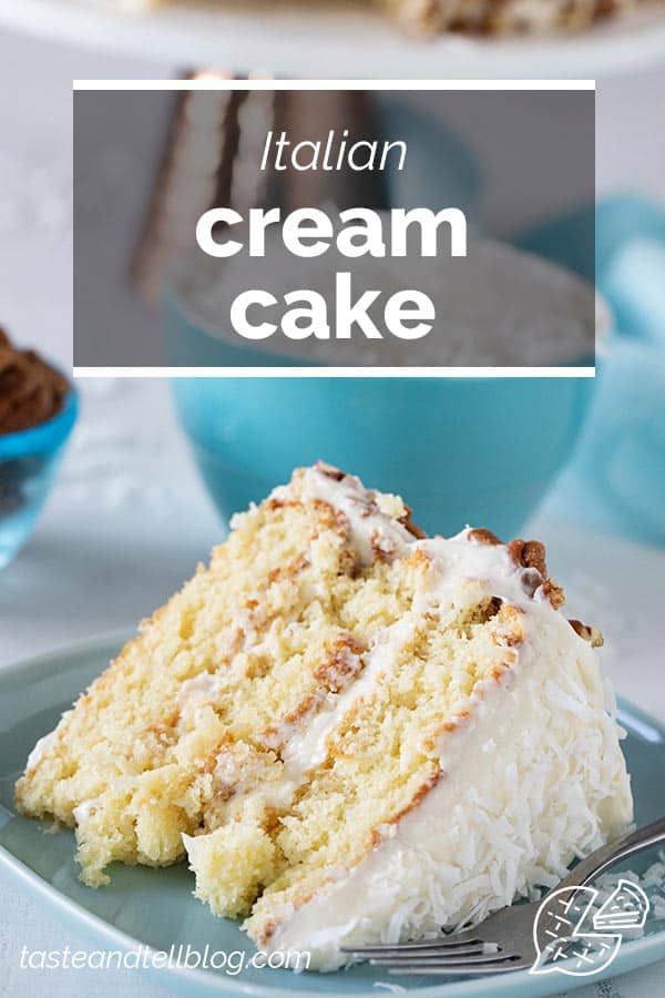 Italian Cream Cake - Taste and Tell