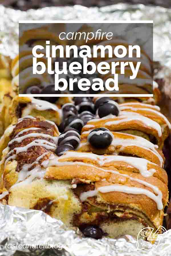 Campfire Cinnamon Blueberry Bread Recipe - Taste and Tell