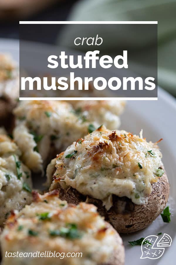 Crab Stuffed Mushrooms - Taste and Tell