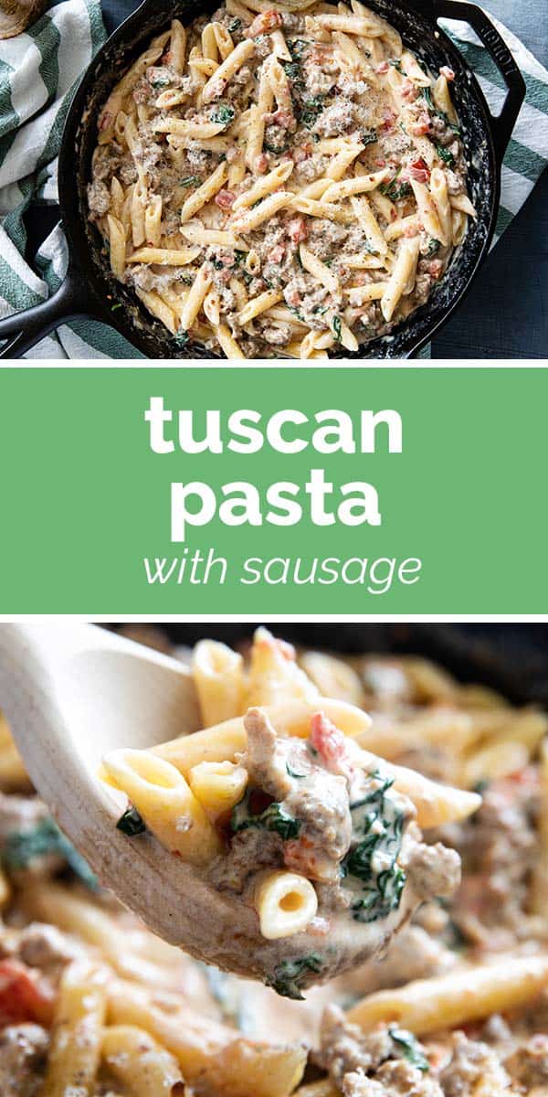 Tuscan Pasta with Sausage - Taste and Tell