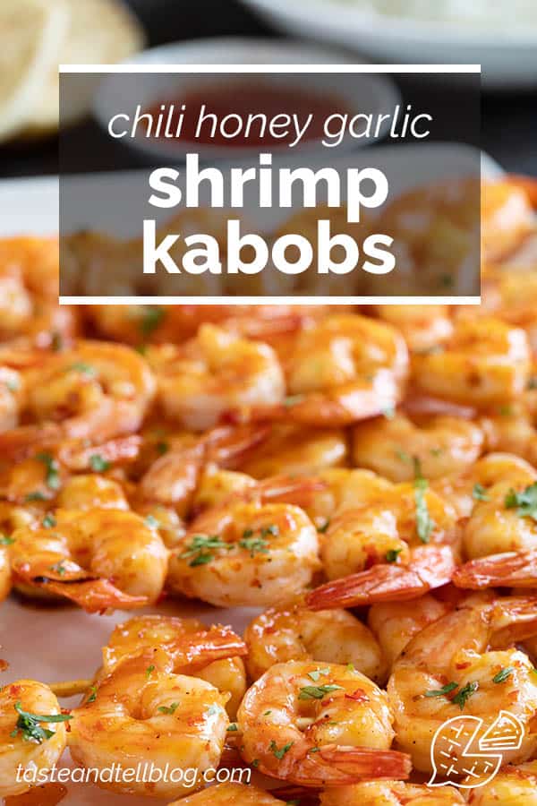 Chili Honey Garlic Shrimp Kabobs - Taste and Tell