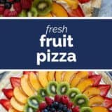 Fruit Pizza collage with text bar in the middle.