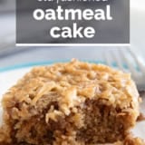 Oatmeal Cake with text overlay.