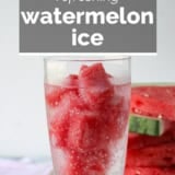 Watermelon Ice with text overlay.
