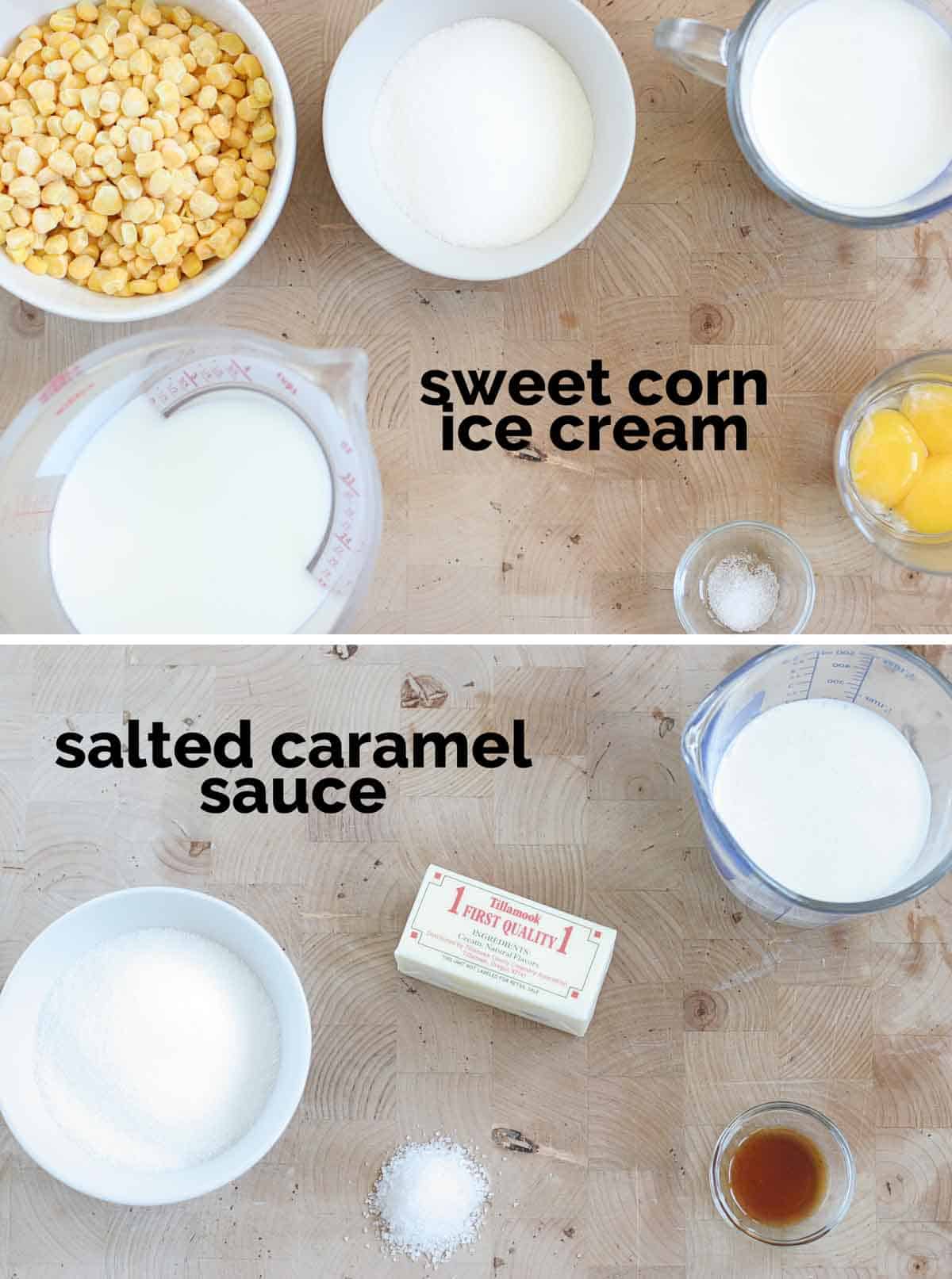 Ingredients to make sweet corn ice cream with salted caramel.