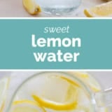 Sweet Lemon Water collage with text bar in the middle.