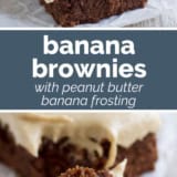 Banana Brownies with Peanut Butter Banana Frosting collage with text bar in the middle.