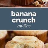 Banana Crunch Muffins collage with text bar in the middle.