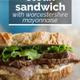 Steak Sandwich with Worcestershire Mayonnaise with text overlay.