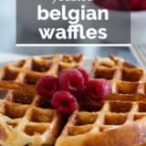 Belgian Waffle Recipe with text overlay.