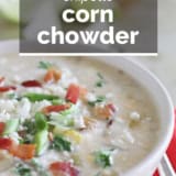 Chipotle Corn Chowder with text overlay.