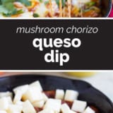 Mushroom and Chorizo Queso Dip collage with text bar in the middle.