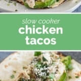 Slow Cooker Chicken Tacos collage with text bar in the middle.