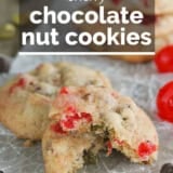 Cherry Chocolate Nut Cookies with text overlay.