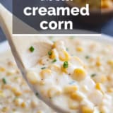 Creamed Corn with text overlay.