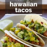 Hawaiian Tacos with text overlay.