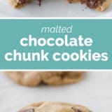 Malted Chocolate Chunk Cookies collage with text bar in the middle.