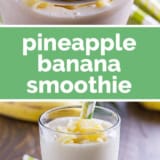 Pineapple Banana Smoothie collage with text bar in the middle.