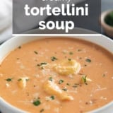 Creamy Tortellini Soup with text overlay.