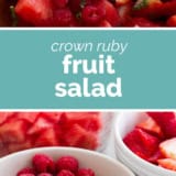 Crown Ruby Fruit Salad collage with text bar in the middle.