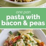 One Pan Pasta with Bacon and Peas collage with text bar in the middle.