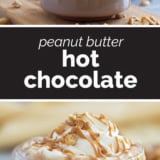 Peanut Butter Hot Chocolate collage with text bar in the middle.