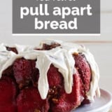 Red Velvet Pull Apart Bread with text overlay.