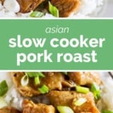 Asian Slow Cooker Pork Roast collage with text bar in the middle.