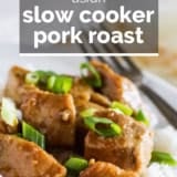 Asian Slow Cooker Pork Roast with text overlay.