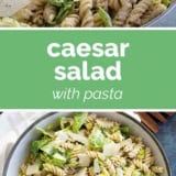 Caesar Salad with Pasta collage with text bar in the middle.