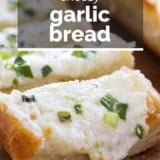 Cheesy Garlic Bread with text overlay.