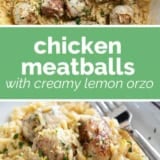 Chicken Meatballs with Creamy Lemon Orzo collage with text bar in the middle.