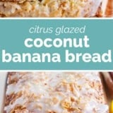 Citrus Glazed Coconut Banana Bread collage with text bar in the middle.