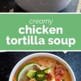 Creamy Chicken Tortilla Soup collage with text bar in the middle.