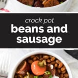 Crock Pot Beans and Sausage collage with text bar in the middle.